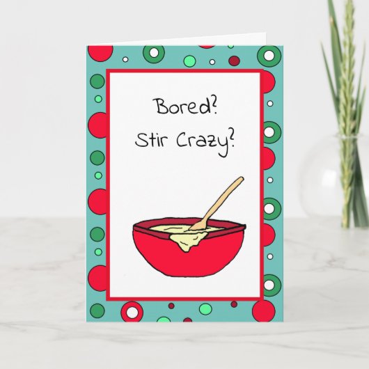 Bored, Stir Crazy? Video Chat Soon? Karte (Vorderseite)