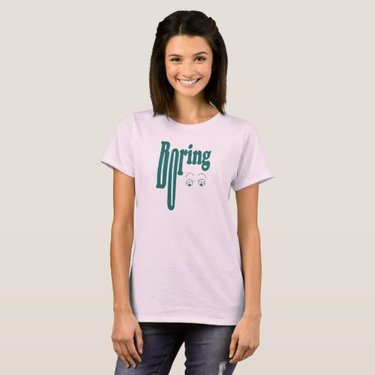 Boring T-Shirt (Vorne ganz)