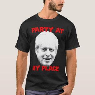 Boris Party an meinem Platz Johnson politisch, abe T-Shirt
