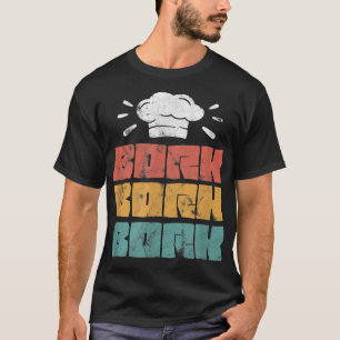 Bork Bork Bork Kochen Chef Kulinarik Kochen Vintag T-Shirt