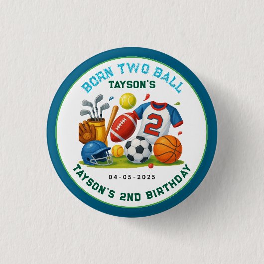 Born 2 Ball Sports Theme Boy’s 2nd Birthday Party Button (Vorderseite)