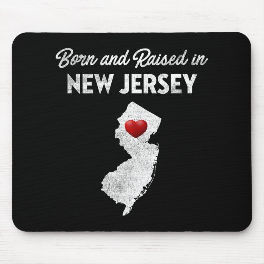 Born And Raised In New Jersey - New Jersey Nj Mousepad (Vorne)