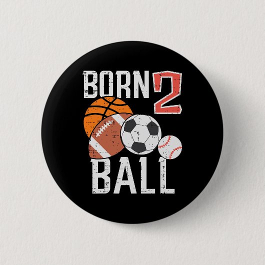 Born Basketball Football 2nd Birthday Toddler Boy  Button (Vorderseite)