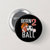 Born Basketball Football 2nd Birthday Toddler Boy  Button (Vorne & Hinten)