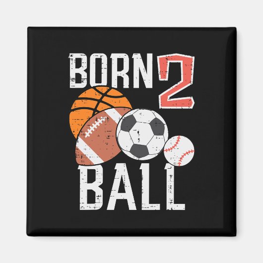 Born Basketball Football 2nd Birthday Toddler Boy Magnet (Vorne)