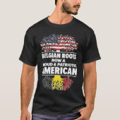 Born Belgian Belgium American USA Citizenship T-Shirt (Vorderseite)