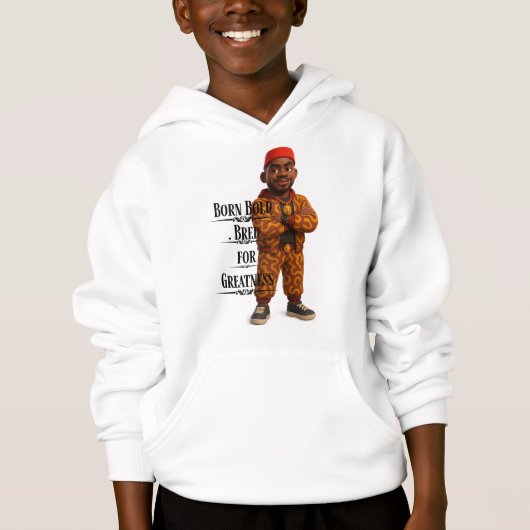 Born Bold Bred for Greatness,Afro modern,3d Hoodie (Vorderseite)