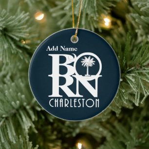 BORN Charleston SC Customizable Keramik Ornament