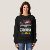 Born Colombian Colombia American USA Citizenship Sweatshirt (Vorne ganz)
