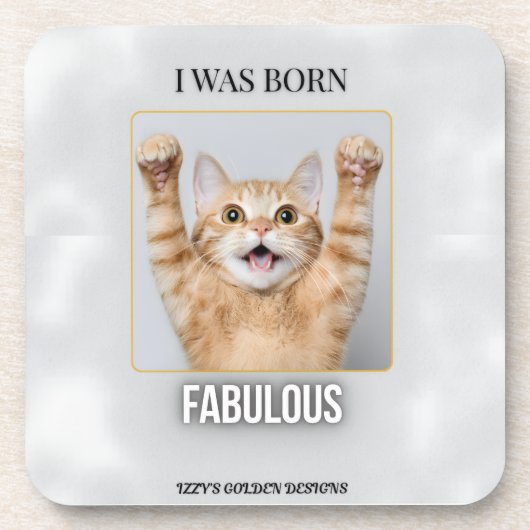 Born Fabulous Untersetzer | Lustiges Katzengeschen (Vorderseite)