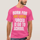 Born For Ghost Hunting Funny Gift T-Shirt (Vorderseite)