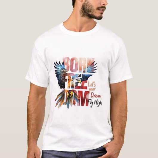 Born Free Dom T-Shirt (Vorderseite)