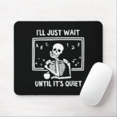 Born Halloween Teacher I'll Just Wait Until It's Q Mousepad (Mit Mouse)
