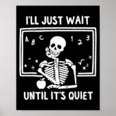 Born Halloween Teacher I'll Just Wait Until It's Q Poster (Vorne)