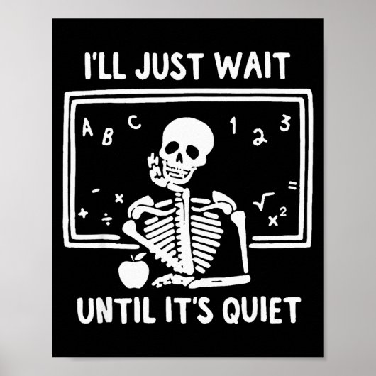 Born Halloween Teacher I'll Just Wait Until It's Q Poster (Vorne)