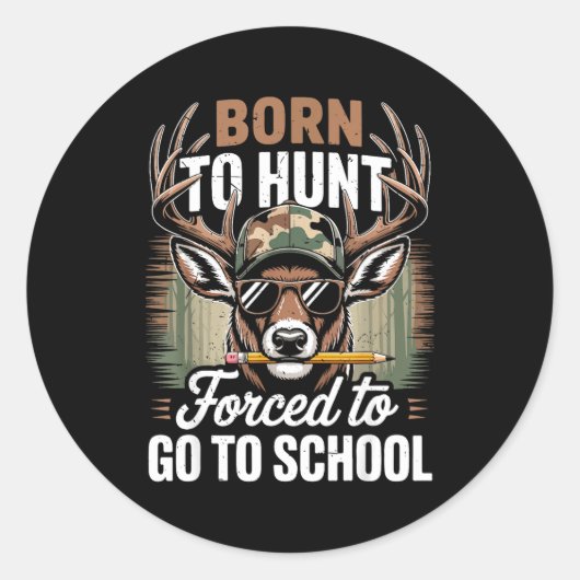 Born Hunt Forced Go School Youth Camo Deer Hunting Runder Aufkleber (Vorderseite)