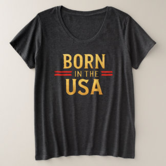 BORN IN THE USA T-Shirt