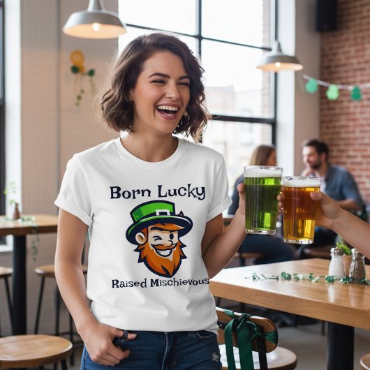 Born Lucky - St Pratick's Day T-Shirt