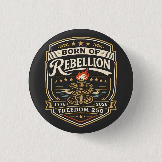 Born of Rebellion Freedom 250 Button (Vorderseite)