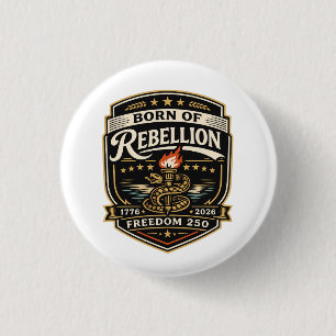 Born of Rebellion Freedom 250 Button