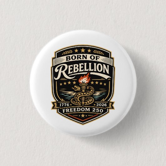 Born of Rebellion Freedom 250 Button (Vorderseite)