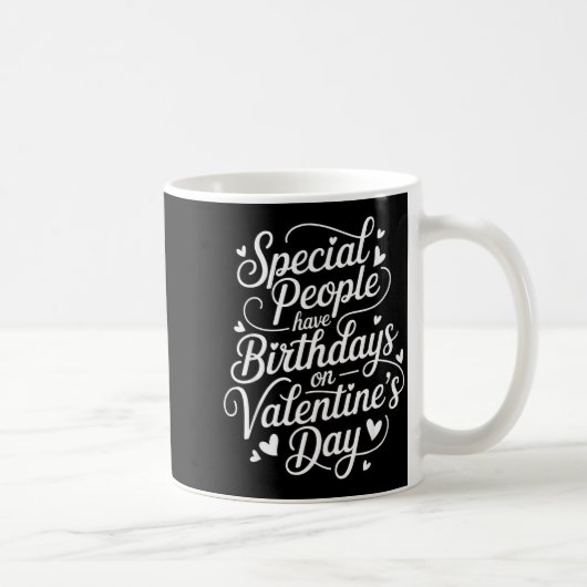 Born On February 14 Special Birthday For Women Men Kaffeetasse (Rechts)