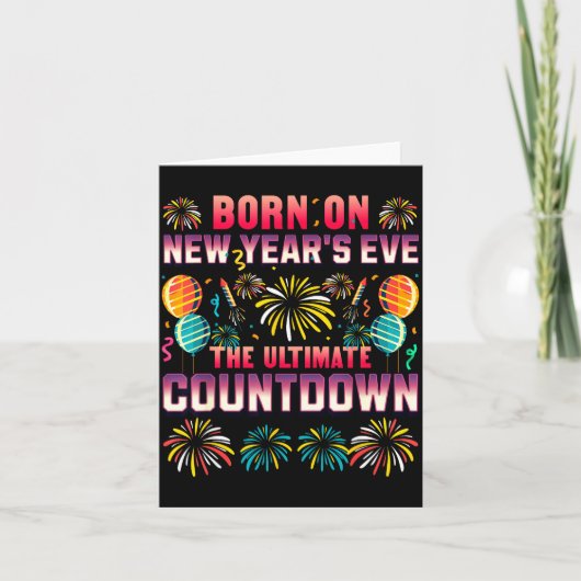Born On New Year's Eve. Countdown. Birthday  Karte (Vorderseite)