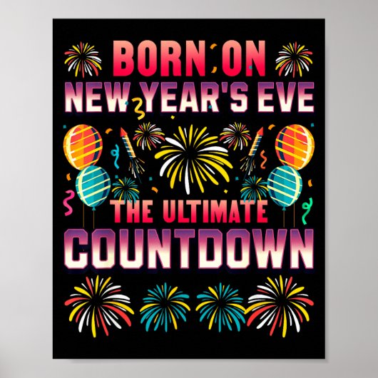 Born On New Year's Eve. Countdown. Birthday  Poster (Vorne)
