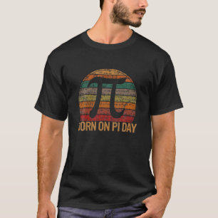 Born On Pi Day Math Equations Sunset Gift Geek Bir T-Shirt