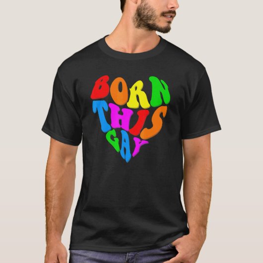 Born This Gay Heart Lgbt Pride Month Retro Groovy  T-Shirt (Vorderseite)