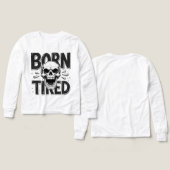 Born Tired – Funny Skull Streetwear (Design Vorderseite & Rückseite)