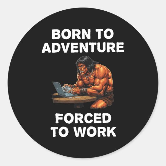 Born To Adventure Forced To Work Fantasy Art  Runder Aufkleber (Vorderseite)