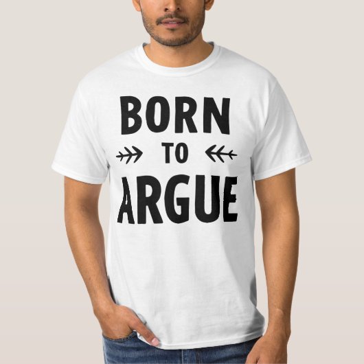 Born to Argue – Lawyer Life T-Shirt (Vorderseite)