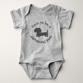 Born to be a Dachshund Love Newborn Gift Baby Strampler