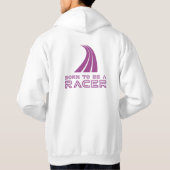 Born To Be A Racer Hoodie (Rückseite)