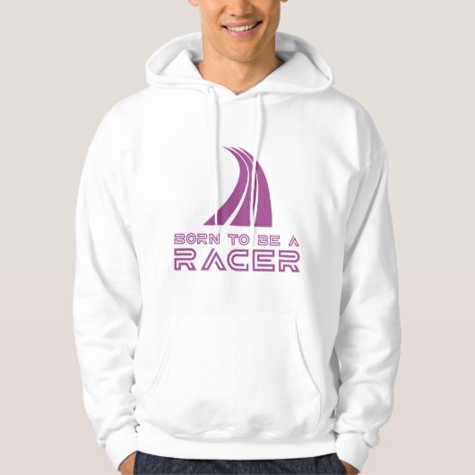 Born To Be A Racer Hoodie (Vorderseite)