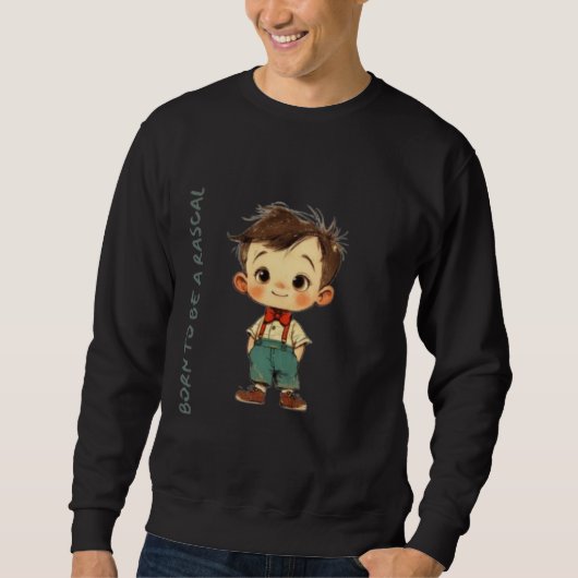 Born to be a rascal Limited Edition 781 Pieces Sweatshirt (Vorderseite)