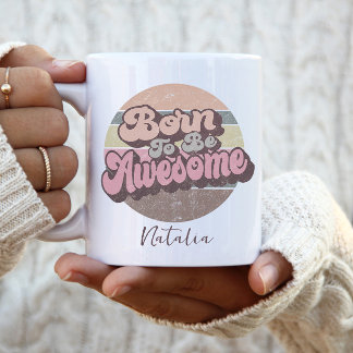 Born To Be Awesome Retro Vintage Geburtstag Custom Kaffeetasse