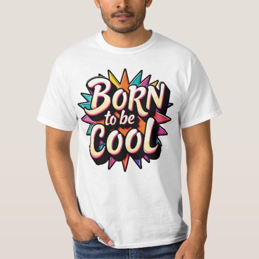 Born to be Cool 2 T-Shirt (Vorderseite)