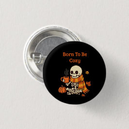 BORN TO BE COZY – Skelett Button