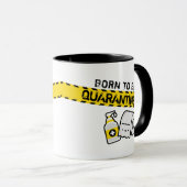 Born to be quarantined tasse (VorderseiteRechts)