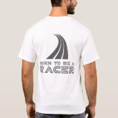 Born To Be Racer T-Shirt (Rückseite)
