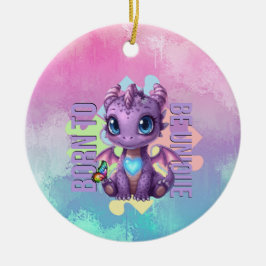 Born to Be Unique Cute Dragon - Autism Awareness Keramik Ornament