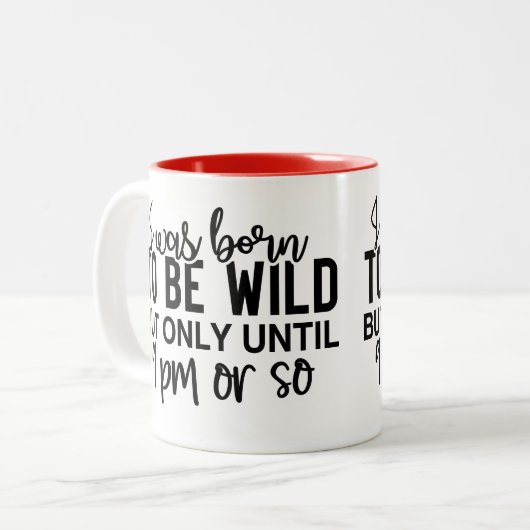 Born to Be Wild (Until 9PM) Funny Introvert Zweifarbige Tasse (Vorderseite Links)