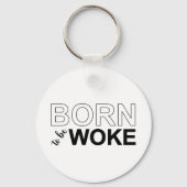 Born To Be Woke Schlüsselanhänger (Rückseite)