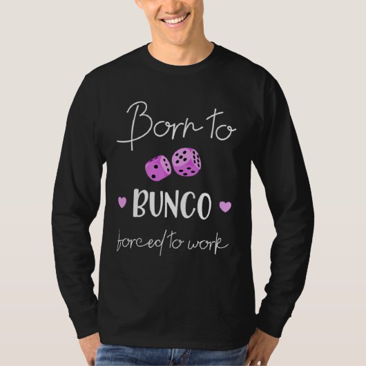 Born To Bunco T-Shirt (Vorderseite)
