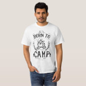 Born to camp T-Shirt (Vorne ganz)