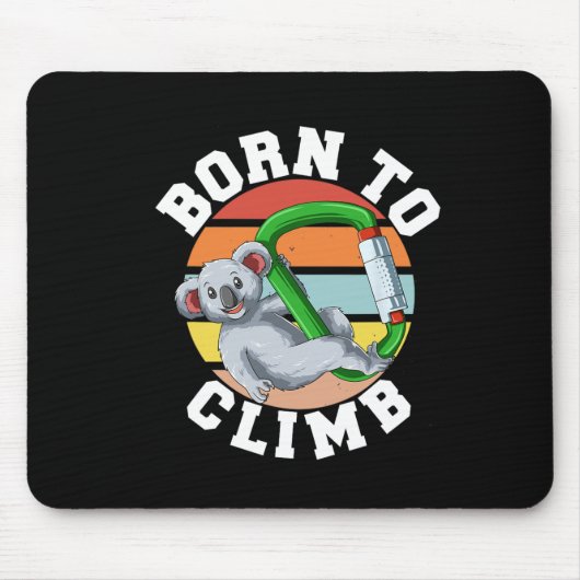 Born To Climb - Bouldern und Felsklettern Koala Mousepad (Vorne)