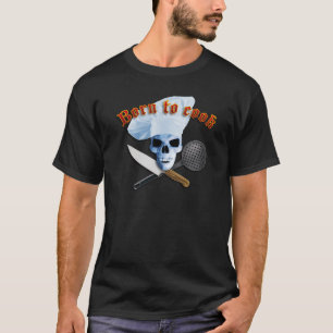 Born to Cook C T-Shirt