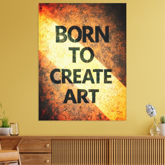 Born to Create Art Motivational Quote Textured Wal Leinwanddruck (Insitu (Wohnzimmer))